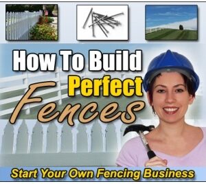 How To Build Perfect Fences