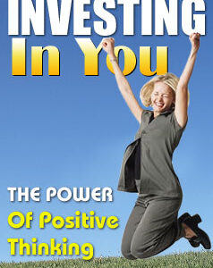 Investing In You "The Power Of Positive Thinking"- eTextBook